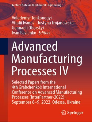 cover image of Advanced Manufacturing Processes IV